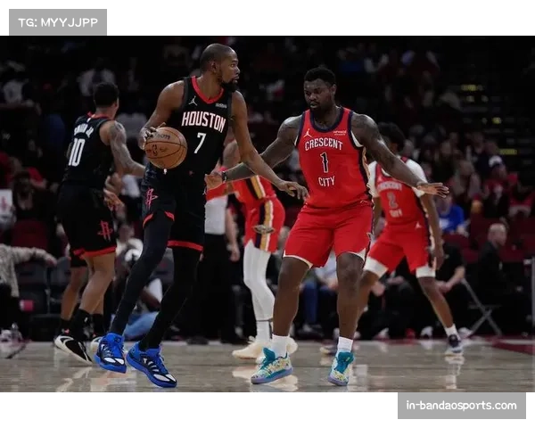 杜兰特场均出战时间联盟第三 火箭核心负荷过重引担忧